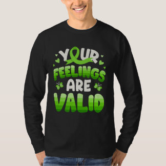 Je gevoelens zijn geldig bewustzijn van geestelijk t-shirt