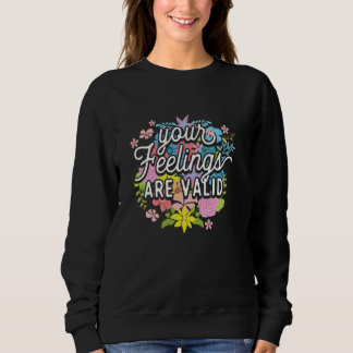 Je gevoelens zijn geldig - Flower Mental Health AW Trui