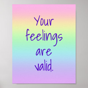 Je gevoelens zijn geldig Rainbow Poster