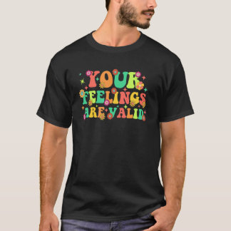 Je gevoelens zijn geldig Schattige Retro Mentale G T-shirt