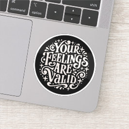 Je gevoelens zijn geldig sticker