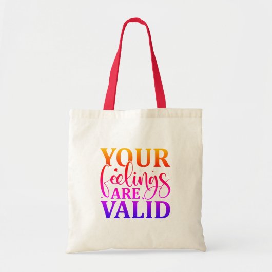 Je gevoelens zijn geldig tote bag (Voorkant)