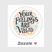 Je gevoelens zijn terecht sticker (Vel)