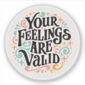 Je gevoelens zijn terecht sticker (Voorkant)