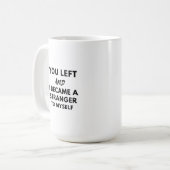 je ging weg en werd koffiemok (Voorkant links)