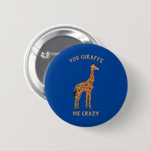 Je Giraffe me gek Funny Zoo Safari Animal Pun Ronde Button 5,7 Cm
