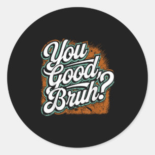 Je goede borstel, verspreid vriendelijkheid, geest ronde sticker