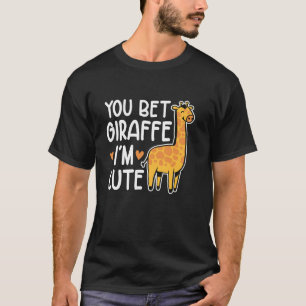 Je gokt Giraffe ik ben schattige dierlijke Giraffe T-shirt
