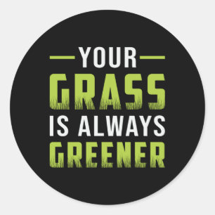 Je gras is altijd groener landschap grappig ronde sticker