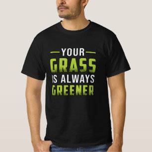 Je gras is altijd groener landschap grappig t-shirt
