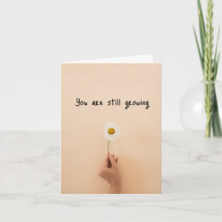 Je Groeit Nog Steeds Emotionele Ondersteuning Kaart