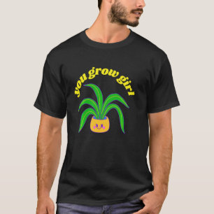 Je groeit schimmelachtig Plant T-shirt