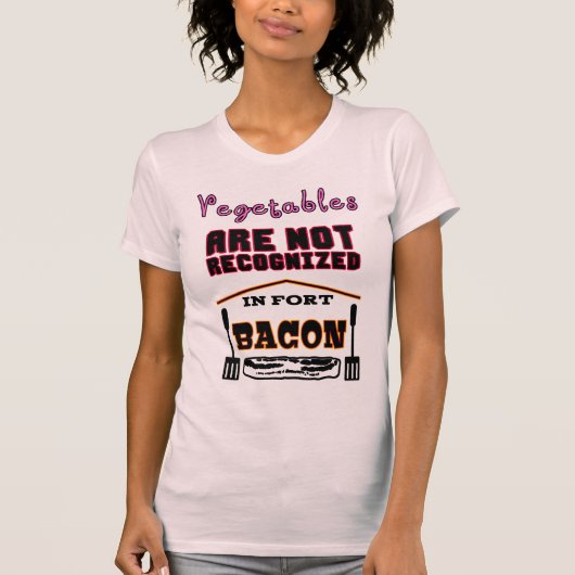 Je groenten worden niet herkend in Fort Bacon T-shirt (Voorkant)