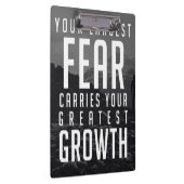 Je grootste angst draagt je grootste groei klembord (Rechts)