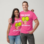Je Guac kreeg Served Ping Pong T-shirt (Unisex)