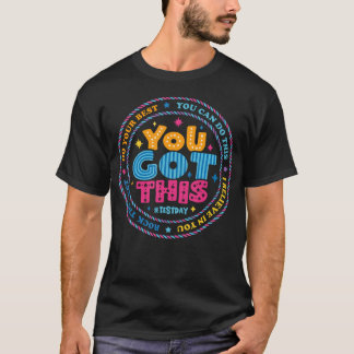 Je Haalt Deze Testdag Staatstesting Leraar Staar T-shirt
