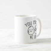 Je haalt me omhoog koffiemok (Voorkant rechts)