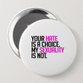 Je haat is een keuze ronde button 4,0 cm (Voorkant /achterkant)