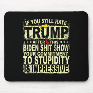 Je haat Trump nog steeds na deze steun Trump 2024 Muismat