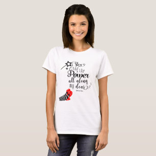 JE HAD DE KRACHT DE HEELE TIJD AL Oz Toverstaf Cus T-shirt