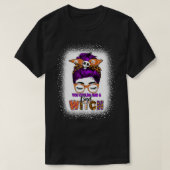 Je had een slechte heks-boodschap... t-shirt (Design voorkant)