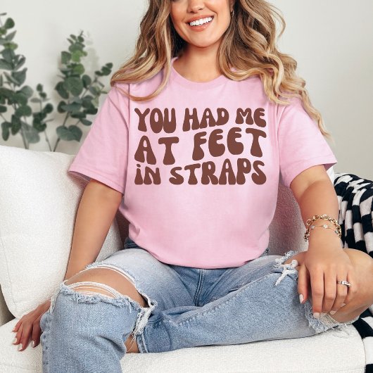 Je had me aan de voeten in bandjes | Pilates Instr T-shirt