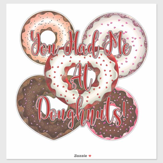 Je had me al bij Donuts - Valentijnsdag Sticker (Vel)