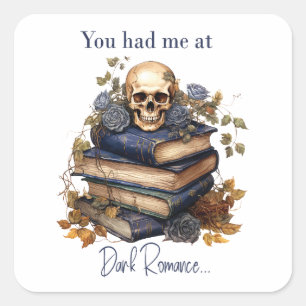 Je had me al met Dark Romance Vierkante Sticker