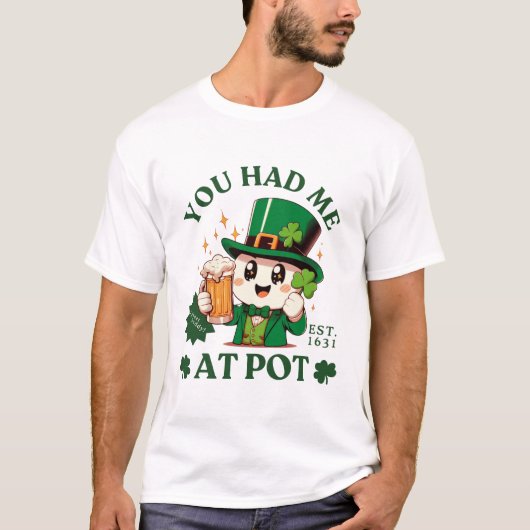 Je had me al met pot t-shirt (Voorkant)