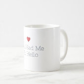 Je Had Me At Hallo Rode Hart Koffiemok (Voorkant rechts)
