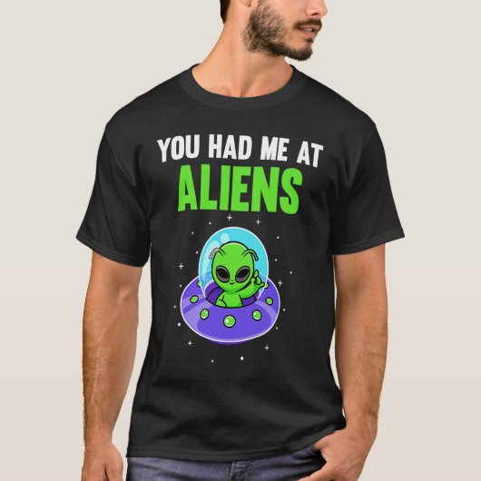 Je had me bij Aliens T-shirt (Voorkant)