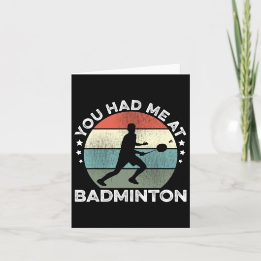 Je had me bij Badminton Shuttle Badminton Player S Kaart (Voorkant)