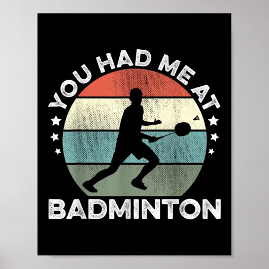 Je had me bij Badminton Shuttle Badminton Player S Poster (Voorkant)