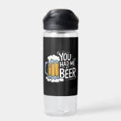 Je had me bij Beer. Waterfles (Achterkant)