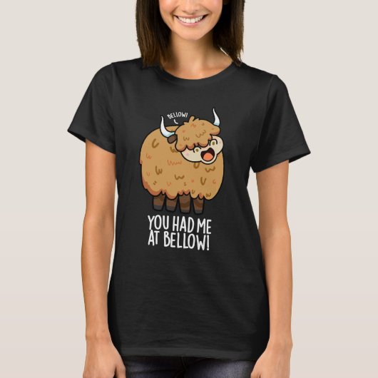 Je had me bij Bellow Funny Yak Pun Dark BG T-shirt (Voorkant)