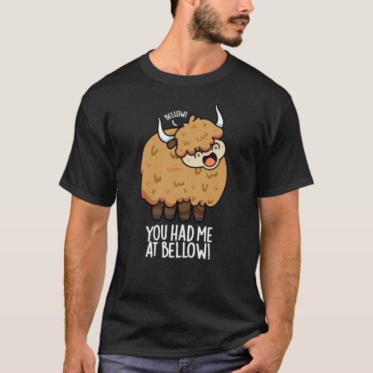 Je had me bij Bellow Funny Yak Pun Dark BG T-shirt (Voorkant)