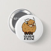 Je had me bij Bellow Funny Yak Pun Ronde Button 5,7 Cm (Voorkant /achterkant)