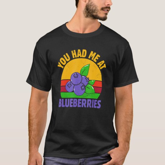 Je had me bij Blueberry Fruit Blueberry T-shirt (Voorkant)
