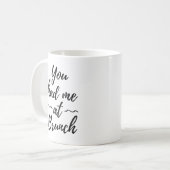 Je had me bij brunch koffiemok (Voorkant links)