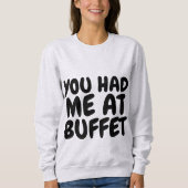 JE HAD ME BIJ BUFFET T-shirts (Voorkant)