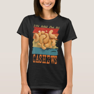 Je had me bij Cashews Funny Retro Sunset Cashew Lo T-shirt