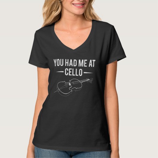 Je had me bij Cello Cellist 1 T-shirt (Voorkant)