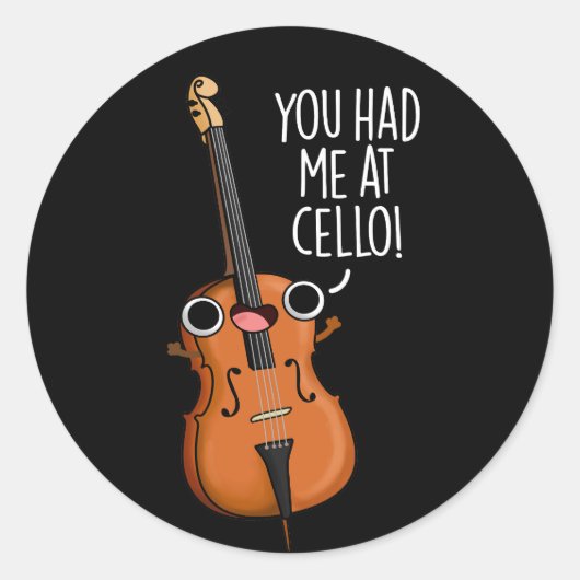 Je had me bij Cello Grappige Muziek Pun Dark BG Ronde Sticker (Voorkant)