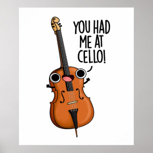Je had me bij Cello Grappige Muziek Pun Poster
