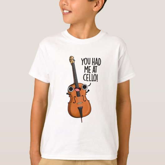 Je had me bij Cello Grappige Muziek Pun T-shirt (Voorkant)