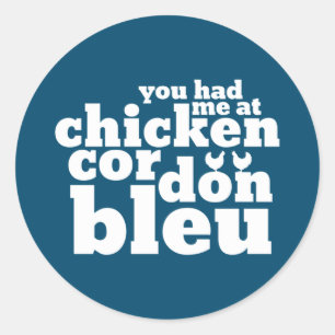 Je had me bij Chicken Cordon Bleu Funny Food Lover Ronde Sticker