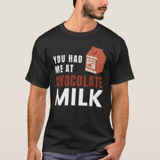 Je had me bij Chocolate Milk Eater Graphic T-shirt