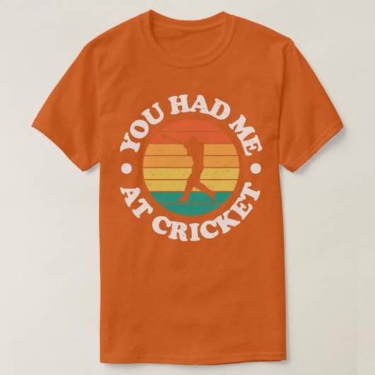 Je had me bij Cricket  Cricket Player T-shirt (Design voorkant)