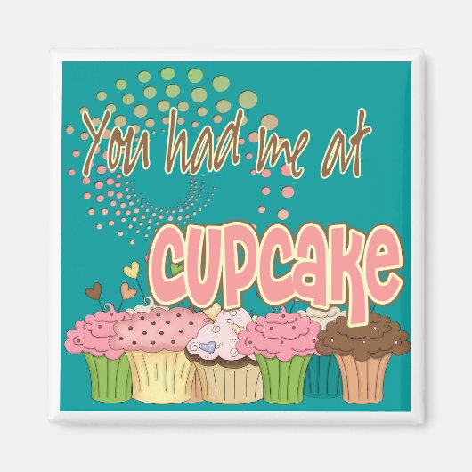 Je had me bij Cupcake Magneet (Voorkant)