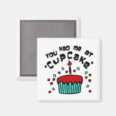 Je had me bij 'cupcake' met cupcake en Confetti Magneet (Voorkant / Achterkant)